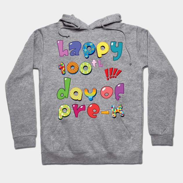 Happy 100th Day of Pre-K School Teacher Gifts Hoodie by macshoptee